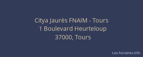 Citya Jaurès FNAIM - Tours