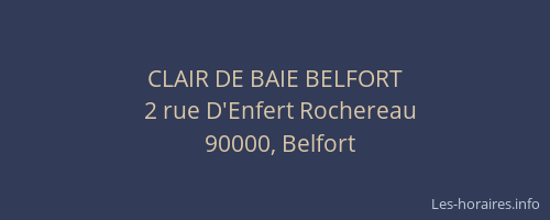 CLAIR DE BAIE BELFORT