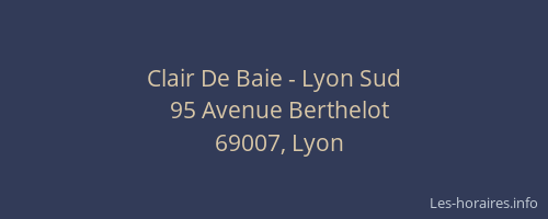 Clair De Baie - Lyon Sud