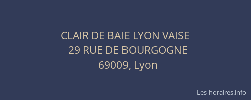 CLAIR DE BAIE LYON VAISE