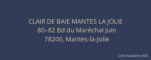CLAIR DE BAIE MANTES LA JOLIE