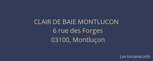 CLAIR DE BAIE MONTLUCON