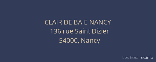 CLAIR DE BAIE NANCY