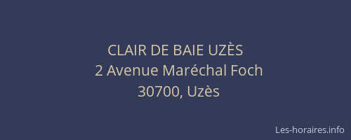 CLAIR DE BAIE UZ&Egrave;S