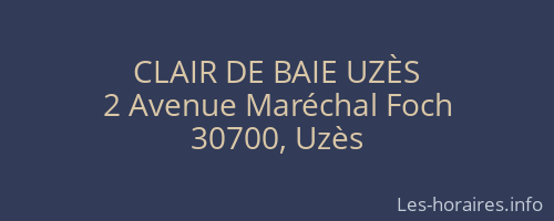 CLAIR DE BAIE UZÈS