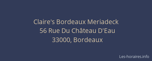 Claire's Bordeaux Meriadeck