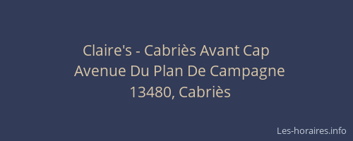 Claire's - Cabriès Avant Cap