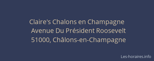 Claire's Chalons en Champagne
