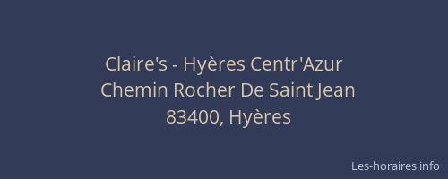 Claire's - Hyères Centr'Azur