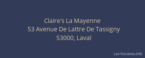 Claire's La Mayenne