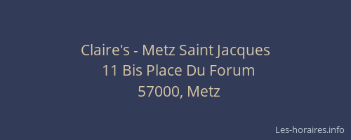 Claire's - Metz Saint Jacques