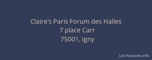 Claire's Paris Forum des Halles
