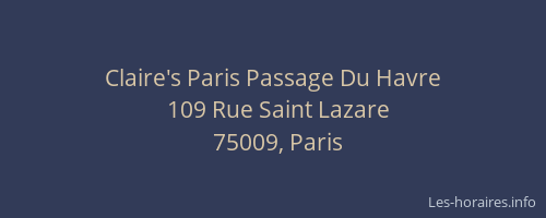 Claire's Paris Passage Du Havre