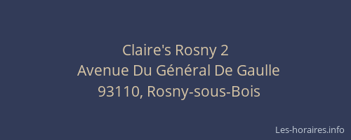 Claire's Rosny 2