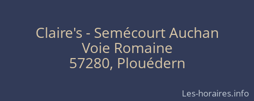 Claire's - Semécourt Auchan
