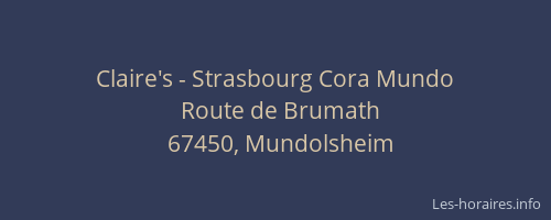 Claire's - Strasbourg Cora Mundo