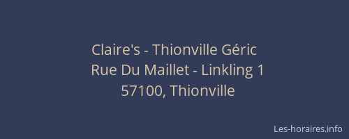 Claire's - Thionville Géric