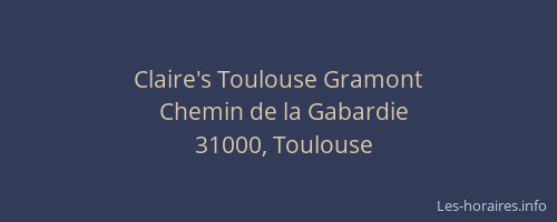 Claire's Toulouse Gramont