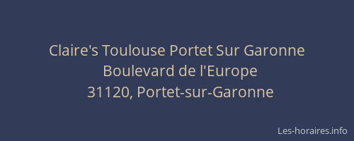 Claire's Toulouse Portet Sur Garonne