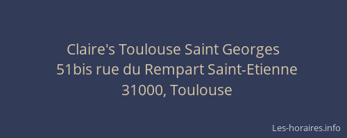 Claire's Toulouse Saint Georges
