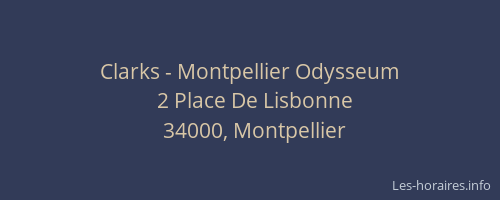 Clarks - Montpellier Odysseum