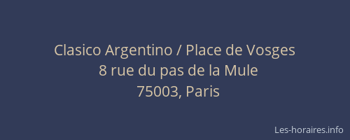 Clasico Argentino / Place de Vosges