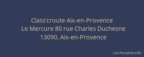 Class'croute Aix-en-Provence