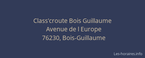 Class'croute Bois Guillaume