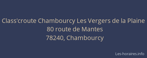 Class'croute Chambourcy Les Vergers de la Plaine
