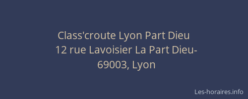 Class'croute Lyon Part Dieu