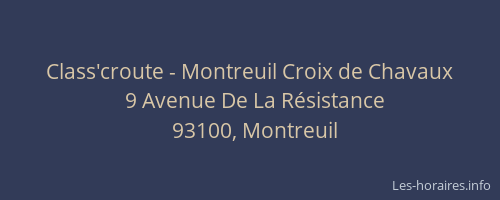 Class'croute - Montreuil Croix de Chavaux