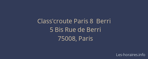 Class'croute Paris 8  Berri