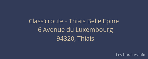 Class'croute - Thiais Belle Epine