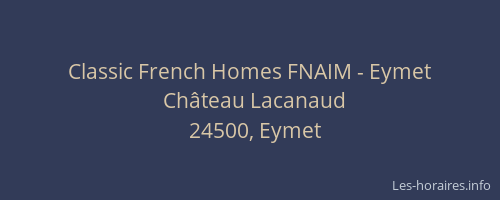 Classic French Homes FNAIM - Eymet