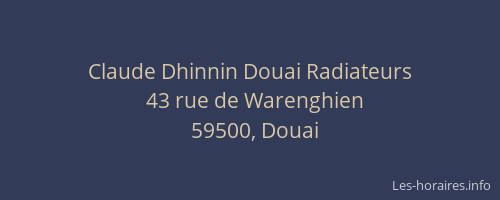 Claude Dhinnin Douai Radiateurs