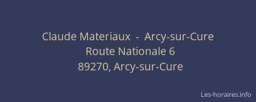 Claude Materiaux  -  Arcy-sur-Cure