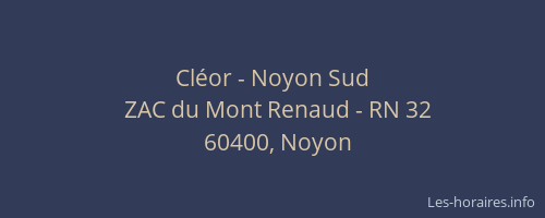 Cléor - Noyon Sud