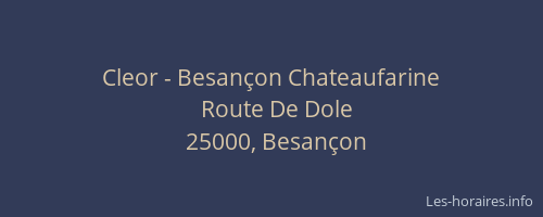 Cleor - Besançon Chateaufarine