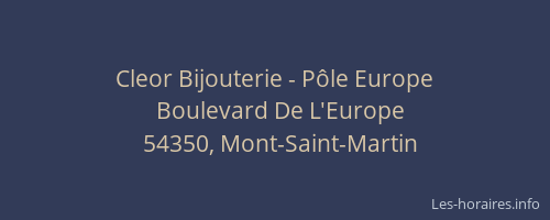 Cleor Bijouterie - Pôle Europe