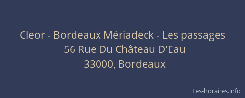 Cleor - Bordeaux Mériadeck - Les passages