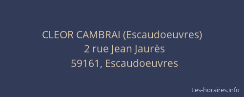 CLEOR CAMBRAI (Escaudoeuvres)