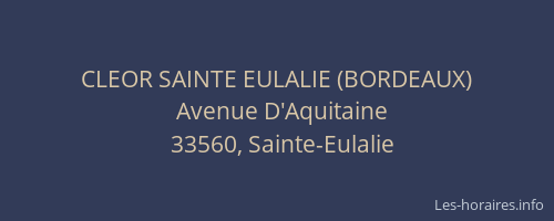 CLEOR SAINTE EULALIE (BORDEAUX)