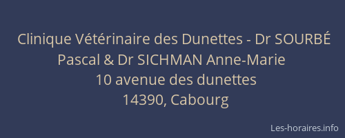 Clinique V&eacute;t&eacute;rinaire des Dunettes - Dr SOURB&Eacute; Pascal & Dr SICHMAN Anne-Marie