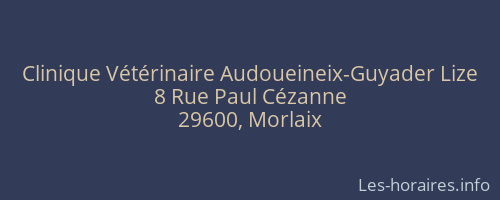 Clinique Vétérinaire Audoueineix-Guyader Lize