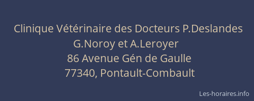 Clinique Vétérinaire des Docteurs P.Deslandes G.Noroy et A.Leroyer