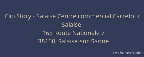 Clip Story - Salaise Centre commercial Carrefour Salaise