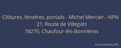 Clôtures, fenetres, portails - Michel Mercier - NPN