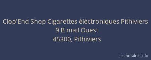 Clop'End Shop Cigarettes éléctroniques Pithiviers