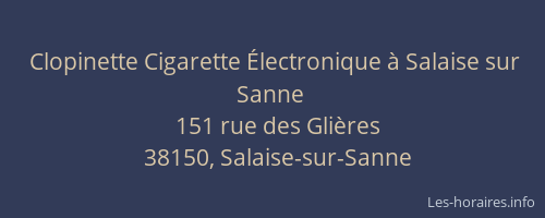 Clopinette Cigarette Électronique à Salaise sur Sanne