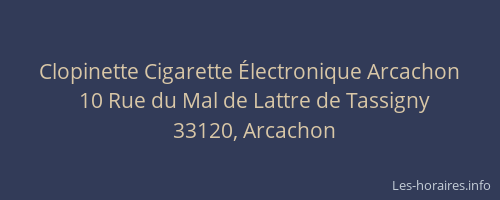 Clopinette Cigarette Électronique Arcachon